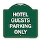 Signmission Designer Series Hotel Guest Parking Only, Green & White Aluminum Sign, 18" x 18", GW-1818-23904 A-DES-GW-1818-23904 - alternate 1